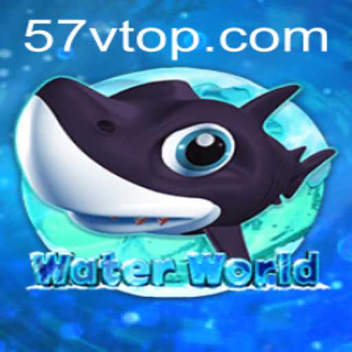 Dive into the Adventure of WaterWorld with 57v